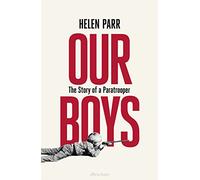 Our Boys: The Story of a Paratrooper