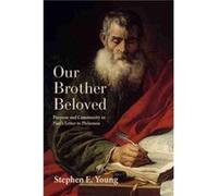 Our Brother Beloved by Stephen E. Young Stephen E. Young (Auteur)