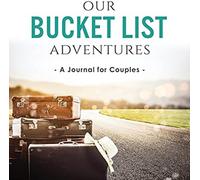 Our Bucket List Adventures
