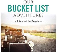 Our Bucket List Adventures