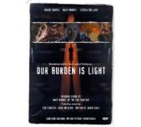 Our Burden Is Light [Import anglais]
