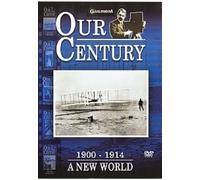 Our Century 1900/1914 - a New World [Import anglais]