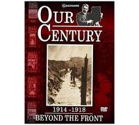 Our Century 1914 - 1918 - Beyond The Front [Dvd]