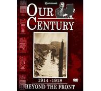 Our Century 1914/1918 - Beyond the Front [Import anglais]