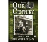 Our Century 1918/1928 - Year of Jazz