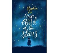 Our Child Of The Stars