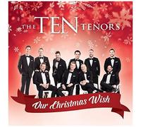 TEN TENORS - Our Christmas Wish