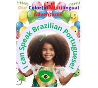 Our Colorful Multilingual Adventures: I can Speak Brazilian Portuguese!