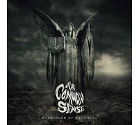 Our Common Sense - Harbinger of Calamity [Import]