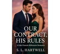 OUR CONTRACT, HIS RULES: A Fake Fiancée Billionaire Romance