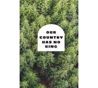Our Country Has No Kings: Trees Edition