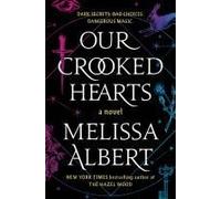 Our Crooked Hearts