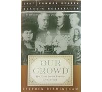 Our Crowd: The Great Jewish Families of New York