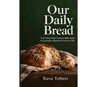 Our Daily Bread