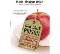 Our Daily Poison - [Version Originale] Marie - Monique Robin, Lara Vergnaud (Auteur)