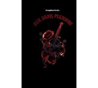 Our Dark Pleasure