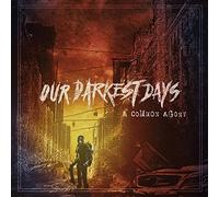 Our Darkest Days – A Common Agony – Cobra