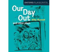 Our Day Out: and other plays