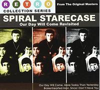 Spiral Starecase - Our Day Will Come