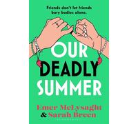 Our Deadly Summer The heartfelt and hilarious new novel from the bestselling authors of the Aisling series - Emer McLysaght - Bloomsbury Publishing - ebook (ePub) - Livre