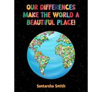 Our Differences Make The World A Beautiful Place!: For The Perfectly Imperfect