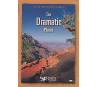Our Dramatic Planet