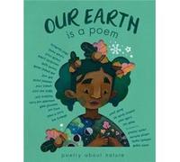 Our Earth is a Poem by Various authors Various authors (Auteur)