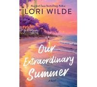 Our Extraordinary Summer: A Heartfelt Tale of Sisterhood, Secrets, and Second Chances on a Magical Island