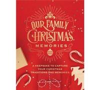 Our Family Christmas Memories by Editors of Chartwell Books Editors of Chartwell Books (Auteur)