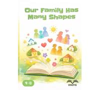 Our Family Has Many Shapes: A picture book to discover that every family belongs