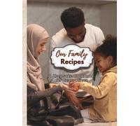 Our Family Recipes - A Keepsake Cookbook for Generations: 8.5" x 11” | 100 Pages | Store Your Favorite Family Recipes and Kitchen Traditions For Future Generations