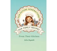 Our Family Recipes: Girl Version