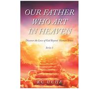 Our Father Who Art In Heaven