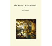 Our Fathers Have Told Us