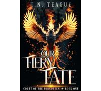 Our Fiery Fate: Court of the Forgotten Book 1