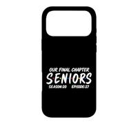 Our Final Chapter Seniors 2027 Graduation Senior 2027 Coque pour iPhone 17 Pro Max