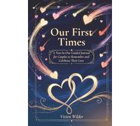 Our First Times: A Two-In-One Guided Journal for Couples To Remember and Celebrate Their Love