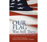 Our Flag Was Still There - a musical of faith and freedom (UK Import)