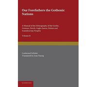 Our Forefathers: The Gothonic Nations