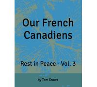 OUR FRENCH CANADIENS: REST IN PEACE - VOL. 3