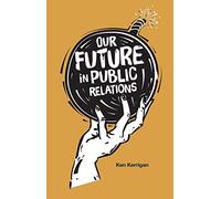 Our Future In Public Relations