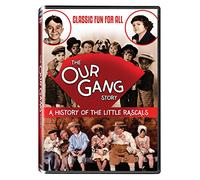 Our Gang Story: A History of The Little Rascals