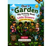 Our Garden Big Activity Book for Little Growers: A Screen-Free Learning Adventure