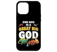 Our God is a Great Big God - Christian Faith Kids Dinosaur Coque pour iPhone 12 Pro Max