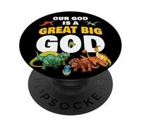 Our God is a Great Big God - Christian Faith Kids Dinosaur PopSockets PopGrip Adhésif