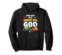 Our God is a Great Big God - Christian Faith Kids Dinosaur Sweat à Capuche