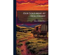 Our Gold Mine At Hollyhurst