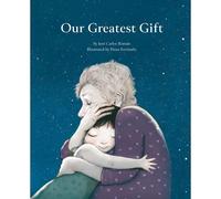 Our Greatest Gift