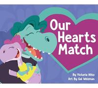 Our Hearts Match: A Heartwarming Children's Book Celebrating Donor Conception, Egg Donation, Embryo Donation, and Diverse Families