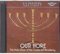 Our Hope - Male Choir of The Cantor A